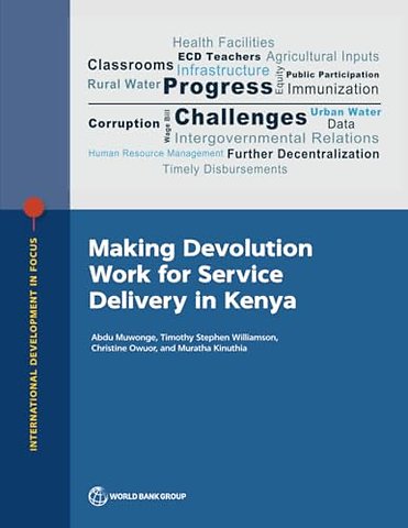 Making Devolution Work for Service Delivery in Kenya