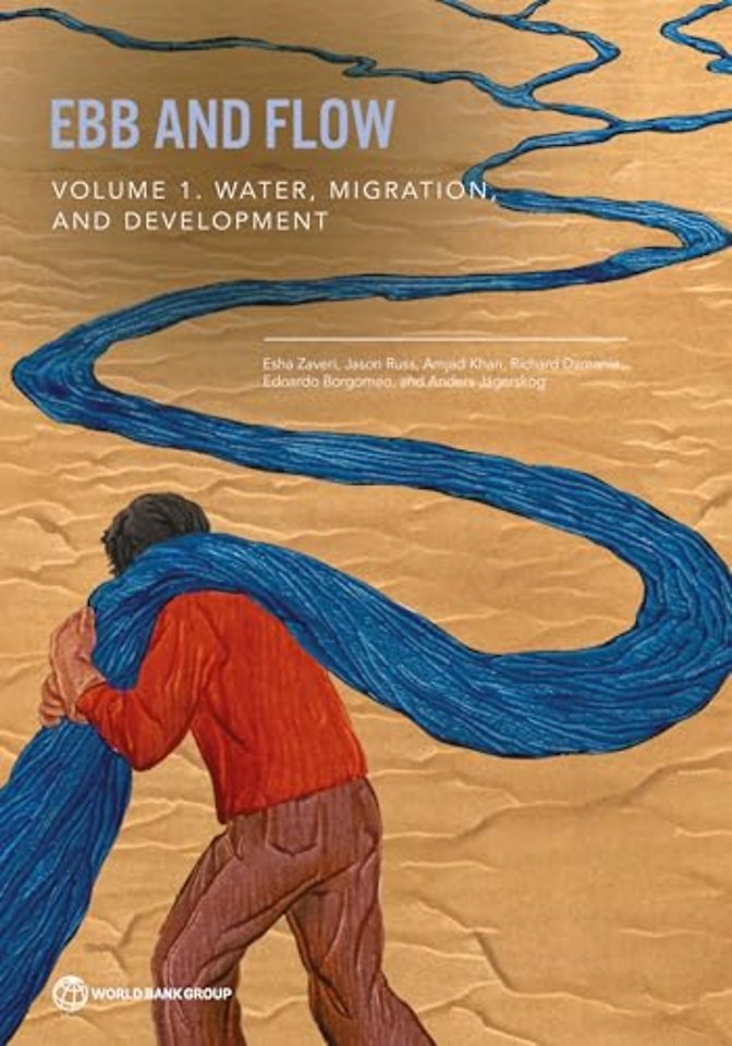 Ebb and Flow – Volume 1: Water, Migration, and Development