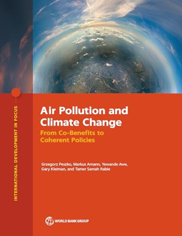 Air Pollution and Climate Change – From Co–Benefits to Coherent Policies