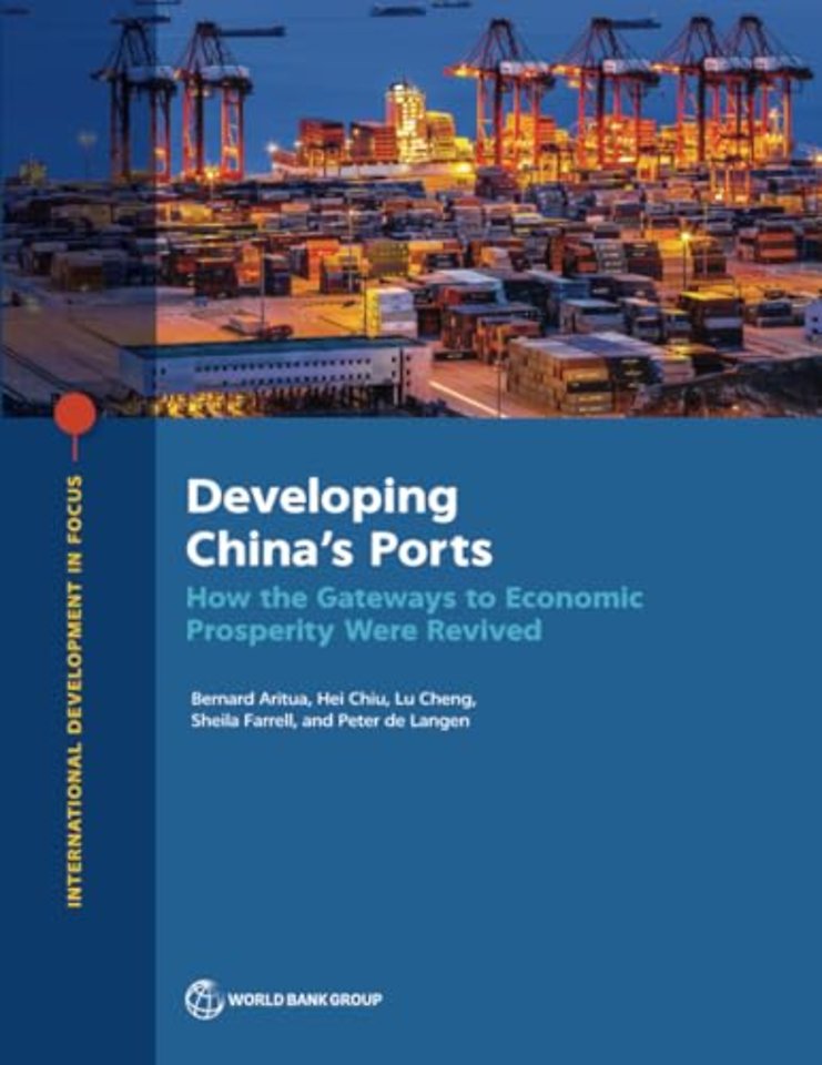 Developing China`s Ports – How the Gateways to Economic Prosperity Were Revived