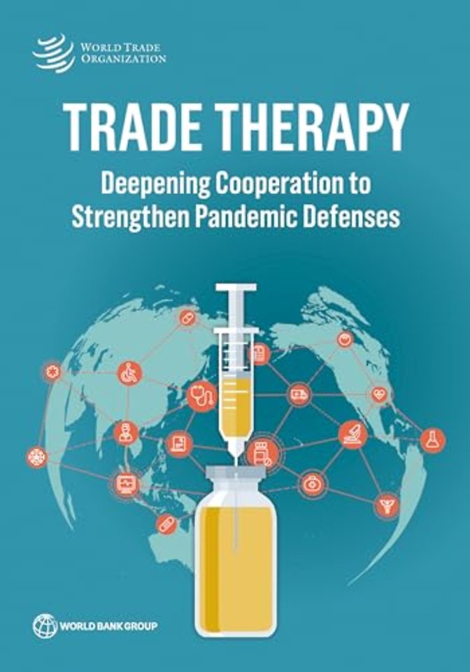 Trade Therapy – Deepening Cooperation to Strengthen Pandemic Defenses