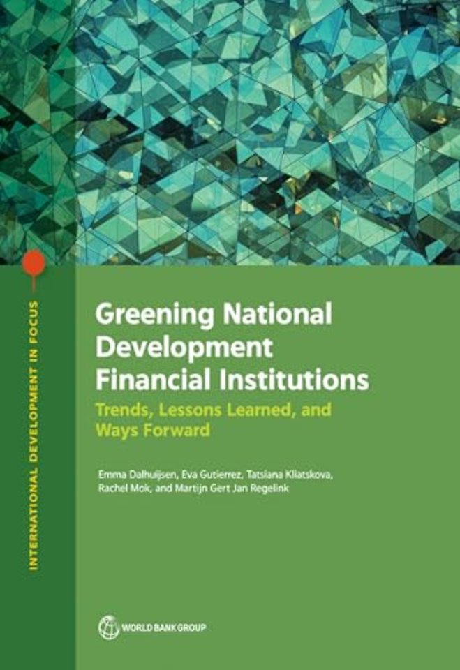 Greening National Development Financial Institut – Trends, Lessons Learned, and Ways Forward