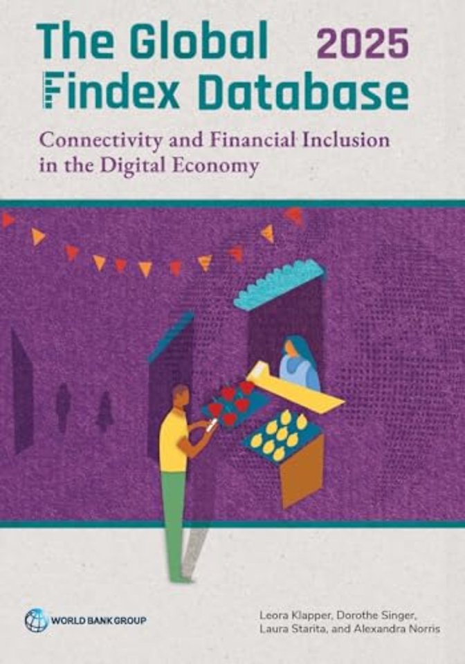 The Global Findex Database 2025 – Connectivity and Financial Inclusion in the Digital Economy