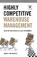 Highly Competitive Warehouse Management Highly Competitive Warehouse Management