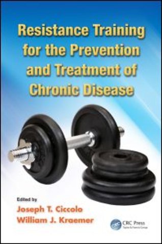 Resistance Training for the Prevention and Treatment of Chronic Disease