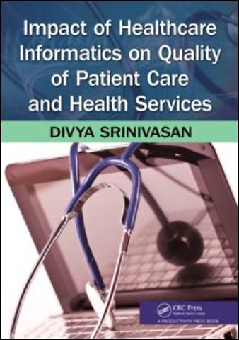 Impact of Healthcare Informatics on Quality of Patient Care and Health Services