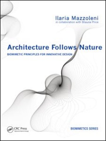 Architecture Follows Nature-Biomimetic Principles for Innovative Design