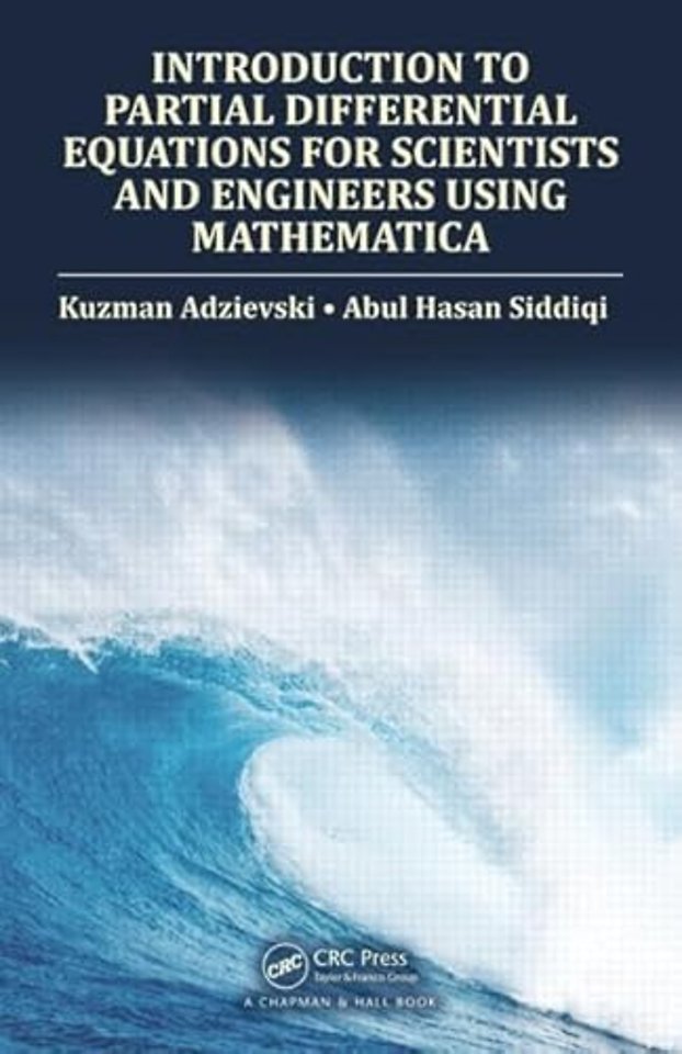 Introduction to Partial Differential Equations for Scientists and Engineers Using Mathematica