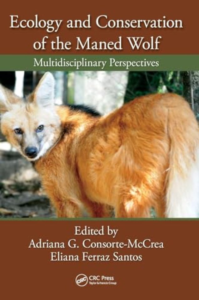 Ecology and Conservation of the Maned Wolf
