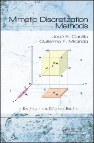 Mimetic Discretization Methods