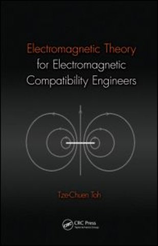 Electromagnetic Theory for Electromagnetic Compatibility Engineers