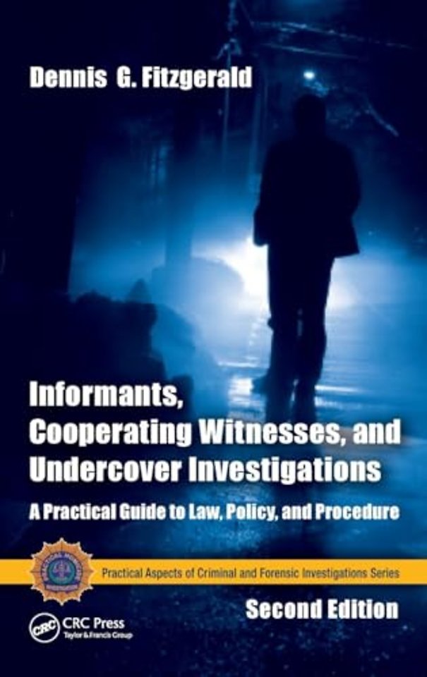 Informants, Cooperating Witnesses, and Undercover Investigations