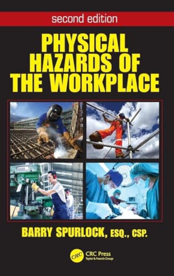 Physical Hazards of the Workplace