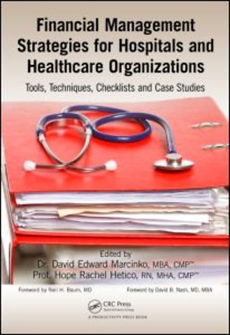 Financial Management Strategies for Hospitals and Healthcare Organizations