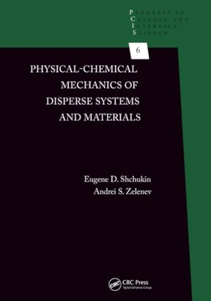 Physical-Chemical Mechanics of Disperse Systems and Materials