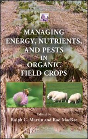 Managing Energy, Nutrients, and Pests in Organic Field Crops