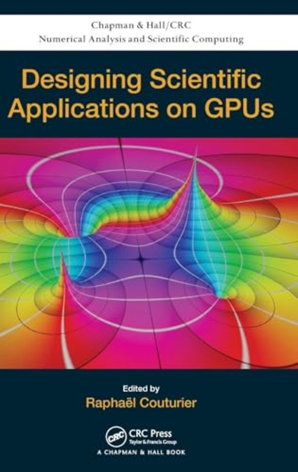 Designing Scientific Applications on GPUs