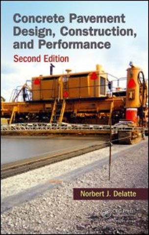 Concrete Pavement Design, Construction, and Performance