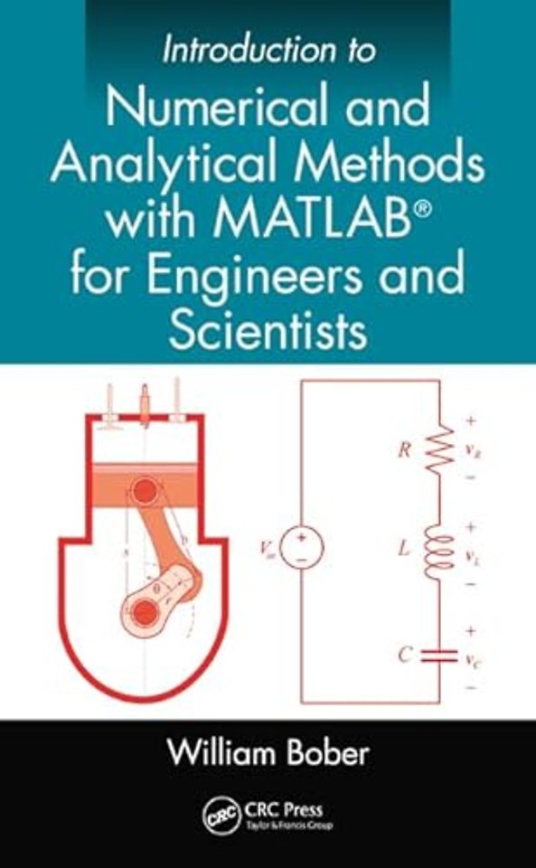 Introduction to Numerical and Analytical Methods with MATLAB® for Engineers and Scientists