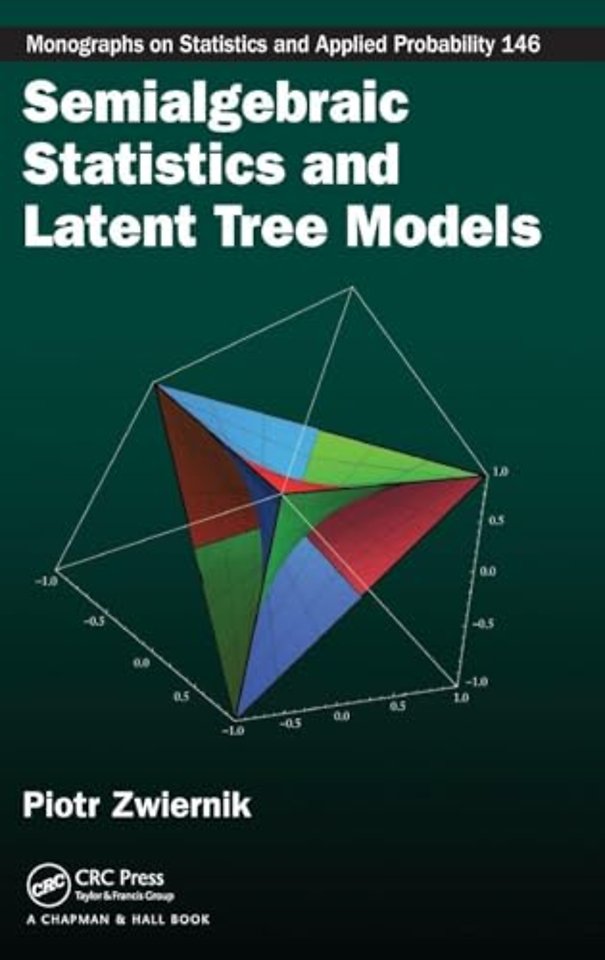Semialgebraic Statistics and Latent Tree Models