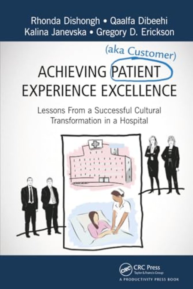Achieving Patient (aka Customer) Experience Excellence