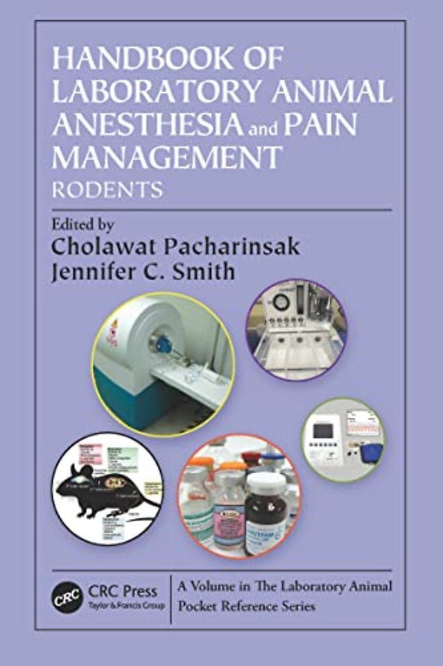 Handbook of Laboratory Animal Anesthesia and Pain Management