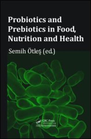Probiotics and Prebiotics in Food, Nutrition and Health