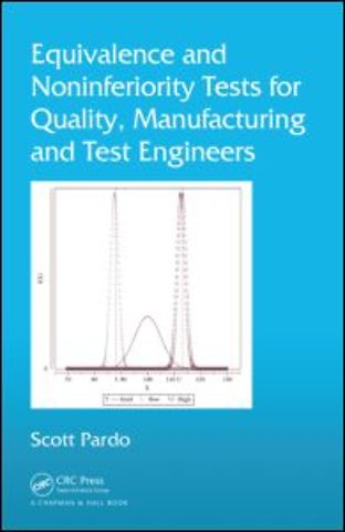 Equivalence and Noninferiority Tests for Quality, Manufacturing and Test Engineers
