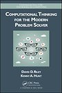 Computational Thinking for the Modern Problem Solver Computational Thinking for the Modern Problem Solver
