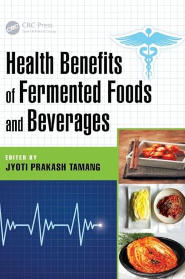 Health Benefits of Fermented Foods and Beverages