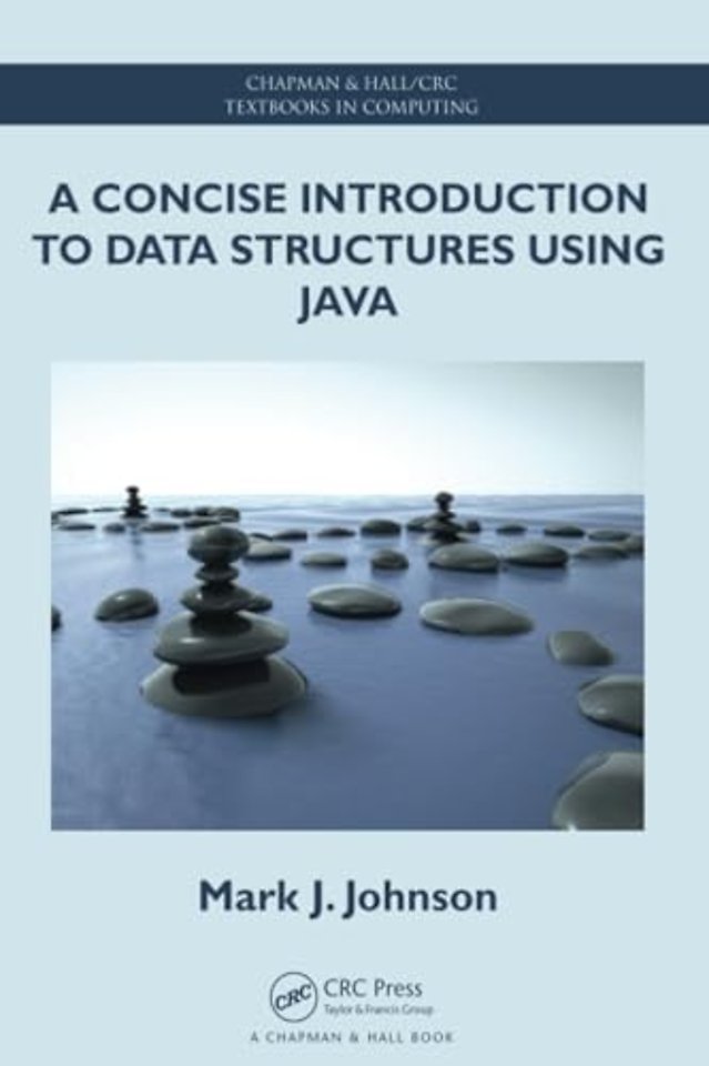 Concise Introduction to Data Structures using Java