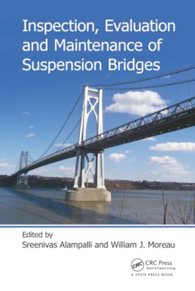 Inspection, Evaluation and Maintenance of Suspension Bridges
