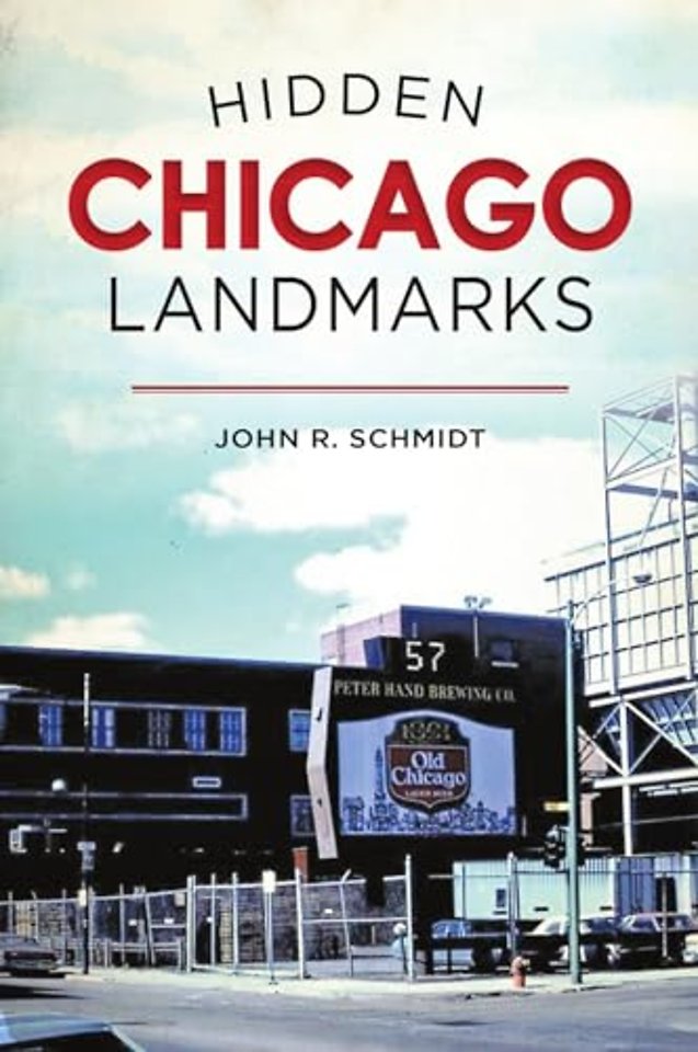 HIDDEN CHICAGO LANDMARKS