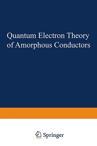 Quantum Electron Theory of Amorphous Conductors