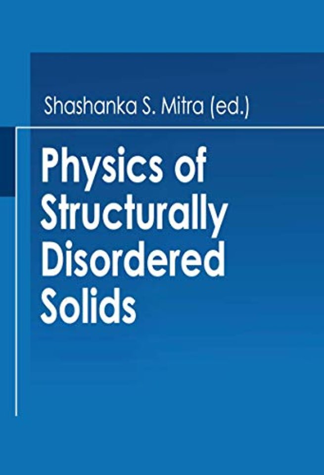 Physics of Structurally Disordered Solids