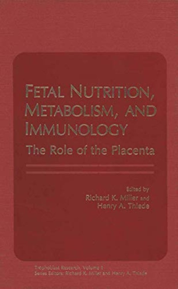 Fetal Nutrition, Metabolism, and Immunology