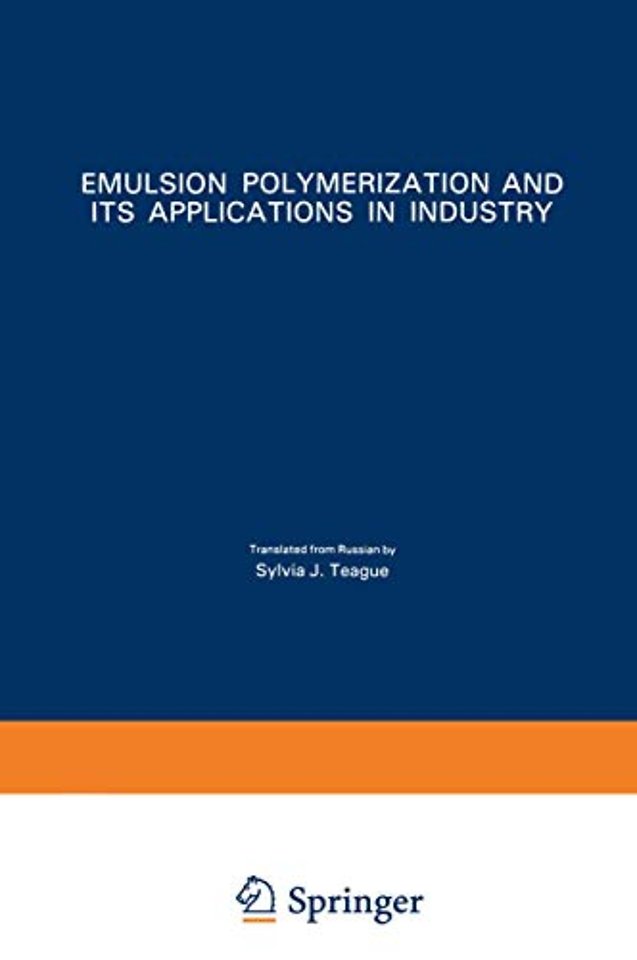Emulsion Polymerization and Its Applications in Industry