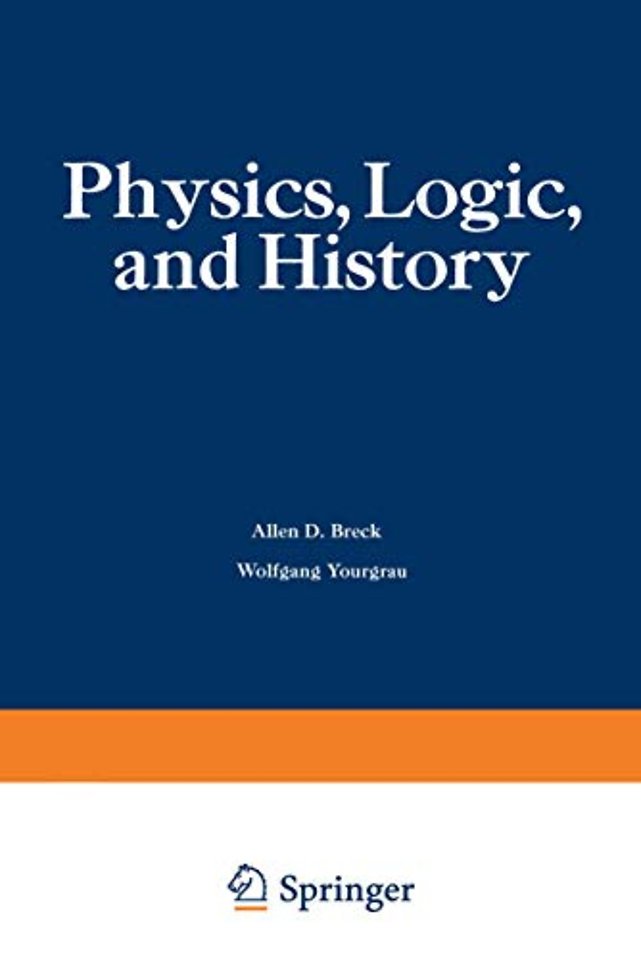 Physics, Logic, and History