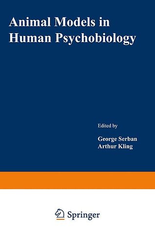 Animal Models in Human Psychobiology