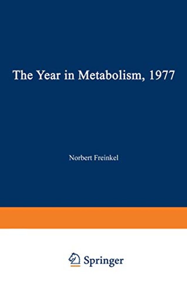 The Year in Metabolism 1977