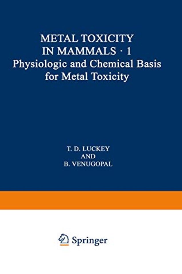 Physiologic and Chemical Basis for Metal Toxicity