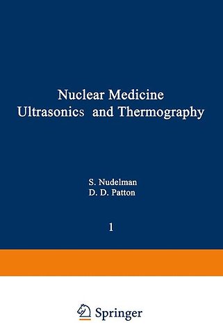 Nuclear Medicine, Ultrasonics, and Thermography