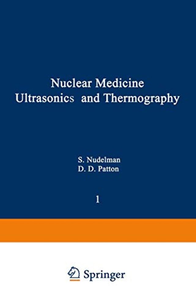 Nuclear Medicine, Ultrasonics, and Thermography