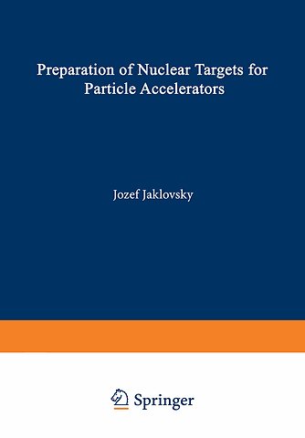 Preparation of Nuclear Targets for Particle Accelerators