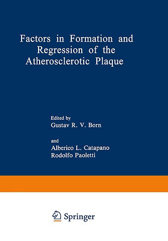Factors in Formation and Regression of the Atherosclerotic Plaque
