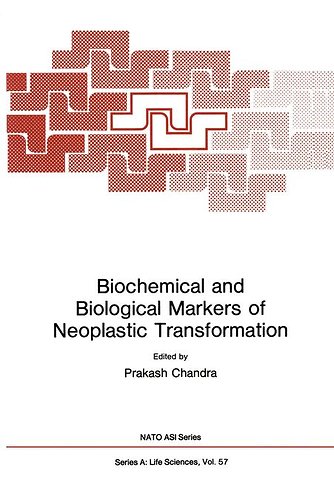 Biochemical and Biological Markers of Neoplastic Transformation