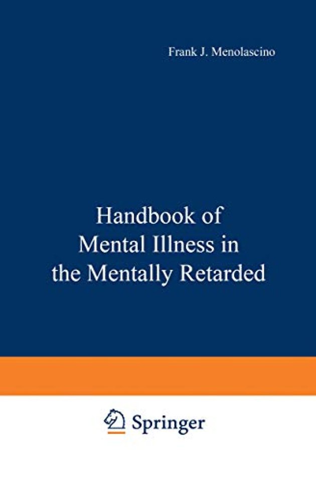 Handbook of Mental Illness in the Mentally Retarded