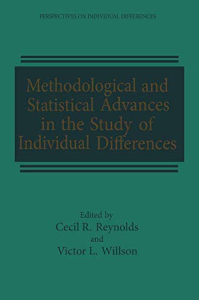 Methodological and Statistical Advances in the Study of Individual Differences
