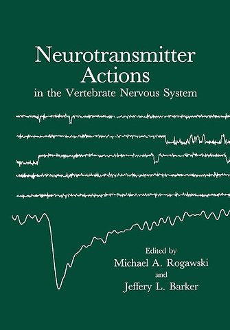 Neurotransmitter Actions in the Vertebrate Nervous System