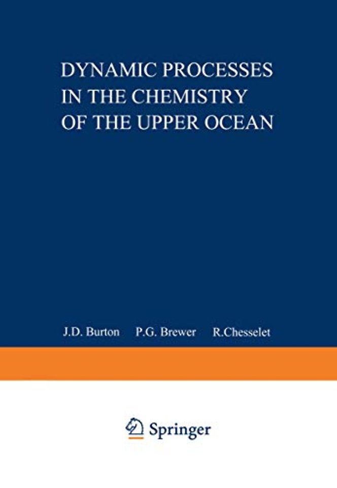 Dynamic Processes in the Chemistry of the Upper Ocean